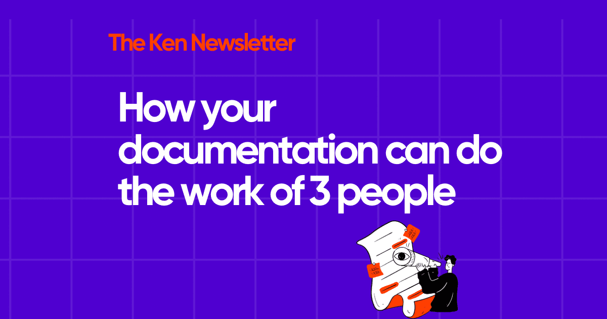 How your documentation can do the work of 3 people